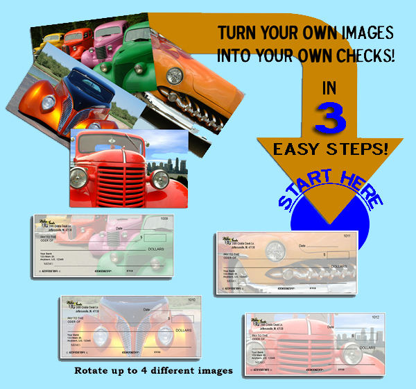 Turn your own images into your own checks! 3 Easy steps to create your own Personalized Photo Checks!